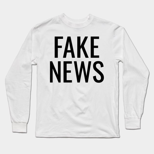 Fake News Long Sleeve T-Shirt by HighBrowDesigns